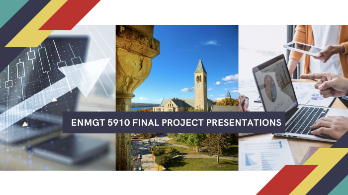ENMGT 5910 Final Project Presentations